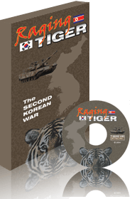 Raging Tiger: The Second Korean War